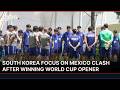 South Korea Step Up Training Ahead of Crucial Clash With Mexico | AC13