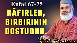 Onlar Daha Önce de Hainlik Yapmak İstemişlerdi! - Enfal Suresi 67 -75 Ayetleri - Necati Koçkesen