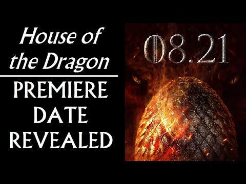 House of the Dragon Premiere Date OFFICIALLY REVEALED!! (Game of Thrones prequel)