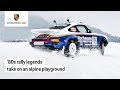 A Tale of Fire and Ice with Porsche Rally Legends