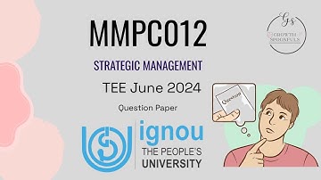 MMPC012 : STRATEGIC MANAGEMENT TEE JUNE 2024 QUESTION PAPER