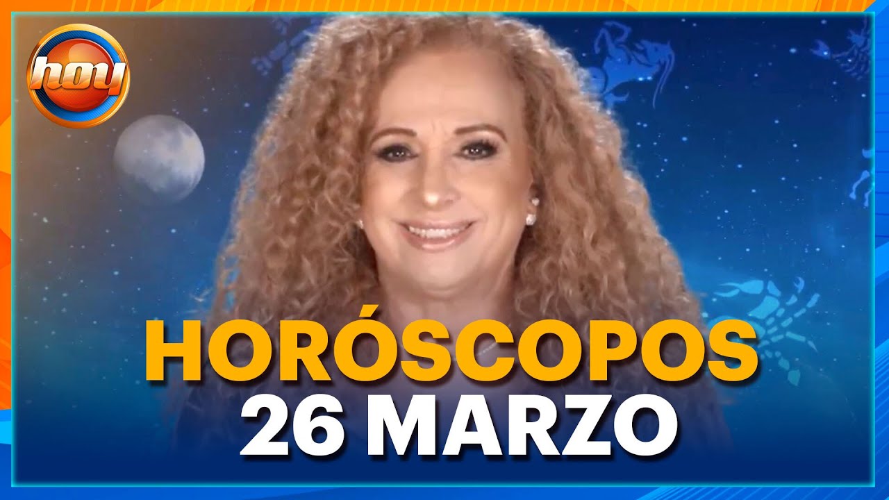 HORÓSCOPOS 26 de Marzo 2025 | Mizada Mohamed | Programa Hoy - YouTube
