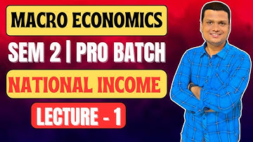 National Income Lecture -1 [Last Demo]|Macroeconomics| Bcom Semester 2 CCF| Calcutta University