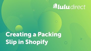 Creating a Packing Slip in Shopify