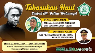 TABARUKAN  BERSAMA HABIB UMAR MUTHOHAR  | PERINGATAN HAUL SIMBAH KH. DALHAR WATUCONGOL 1445 / 2024