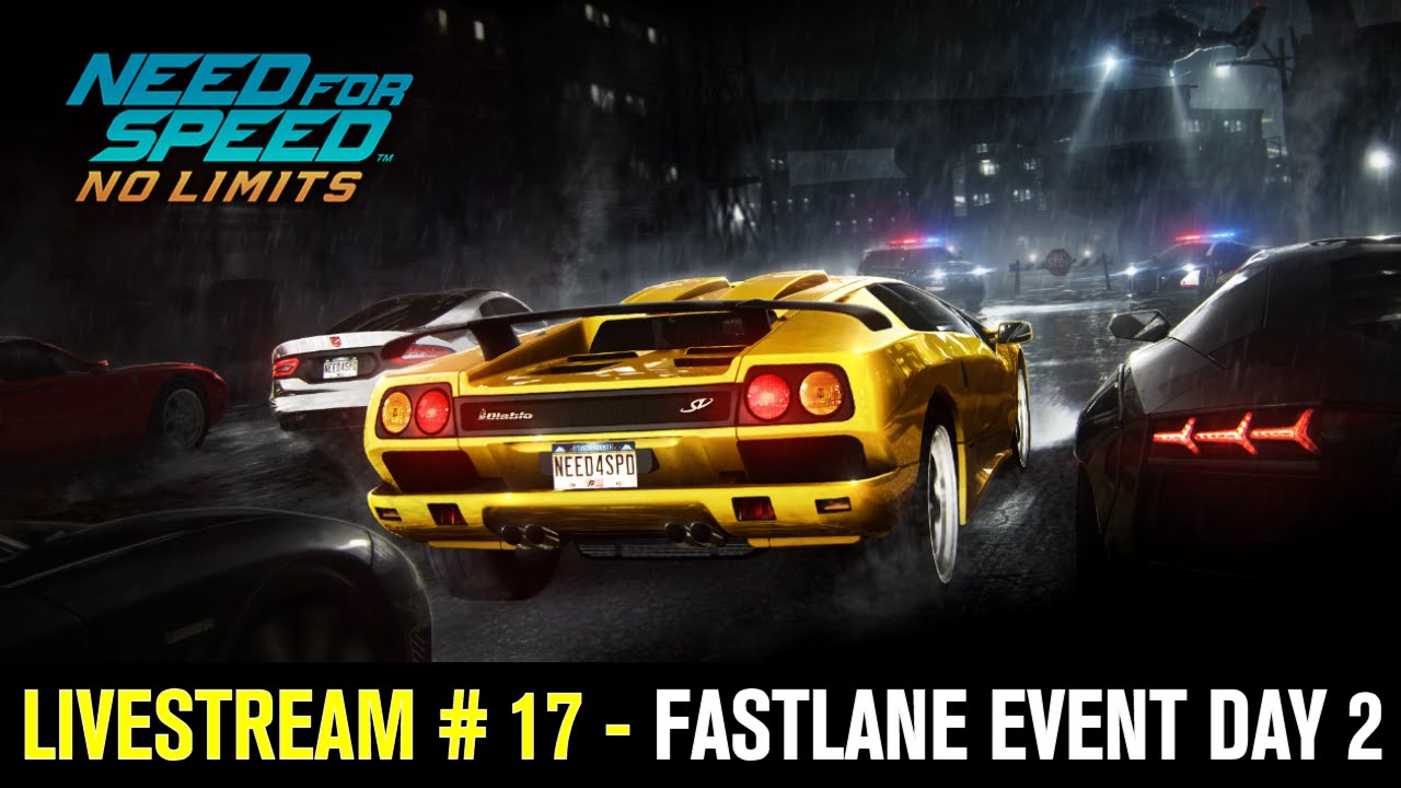 Need for Speed No Limits (by EA Games) - iOS/Android - HD LiveStream #17 - FASTLANE EVENT DAY 2