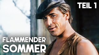 Flammender Sommer (1985) – Teil 1