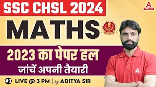 SSC CHSL Maths Classes 2024 | SSC CHSL Previous Year Question Paper 2023 | Aditya Sir #3