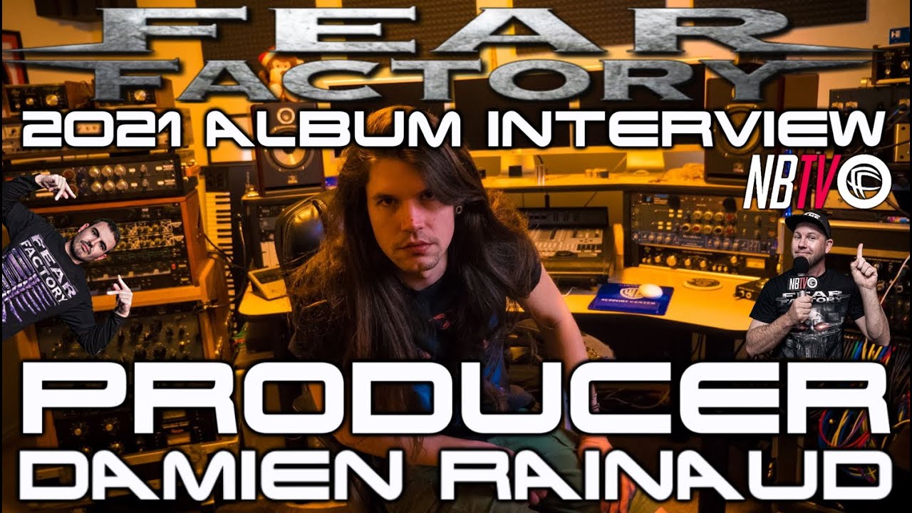Fear Factory 2021 Album Interview - Producer Damien Rainaud