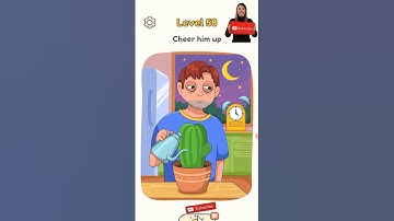 Dop 5 Level 58 : cheer him up