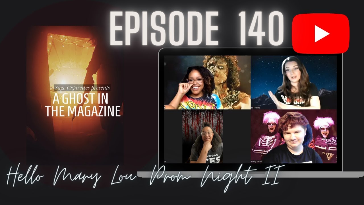 Ghost in the Magazine episode 140: Hello Mary Lou, Prom Night II