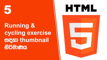 HTML Project 41 Step 05 | Running & cycling exercise සඳහා thumbnail නිර්මාණය