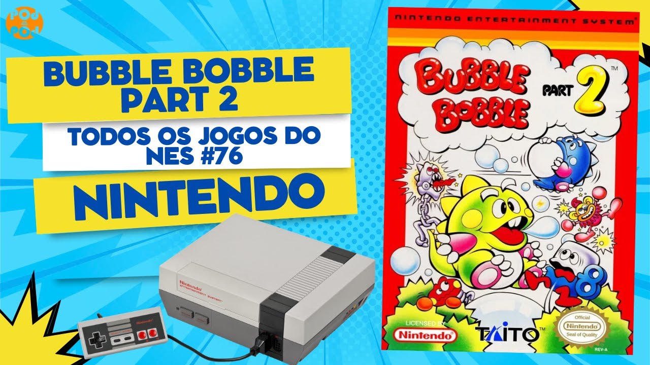 UM GAME BONITINHO E CEREBRAL! BUBBLE BOBBLE 2 - Para Nintendo 8bits (Review Boladinho #76)