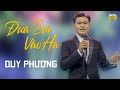 ĐƯA EM VÀO HẠ - Duy Phương | Anh Thợ Xây tiếp tục làm XIÊU LÒNG khán giả với giọng hát đỉnh cao