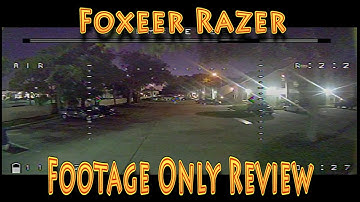 Foxeer Micro Razer FPV Camera Footage Only Review!!! (11.11.2019)