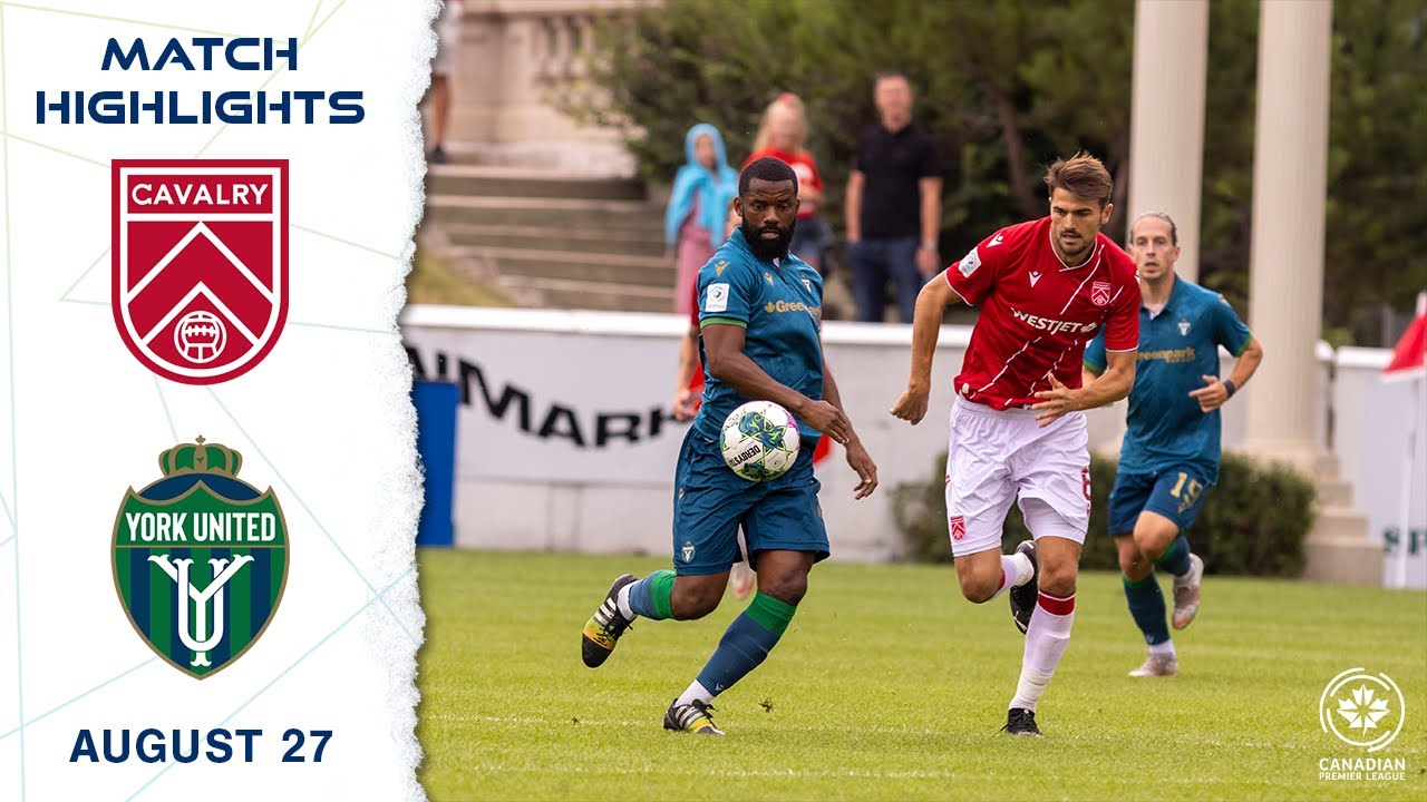 HIGHLIGHTS: Cavalry FC vs. York United FC (August 27th, 2022) - YouTube