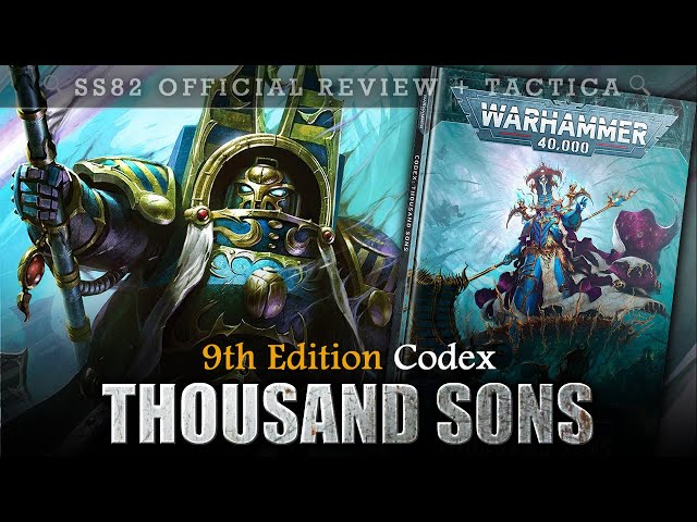 Warhammer 40K: Thousand Sons Codex Review – Part 1 – Darkwreath Gaming