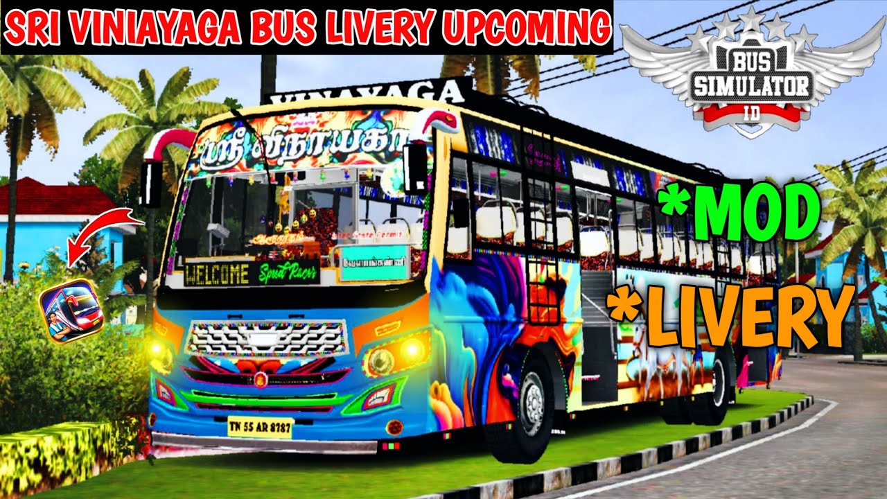 SRI VINIAYAGA BUS LIVERY UPCOMING | BUS SIMULATION INDONESIA | NILLA BUS MOD IN BUSSID