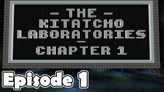Minecraft: The Kitatcho Laboratories | Chapter 1 - Episode 1