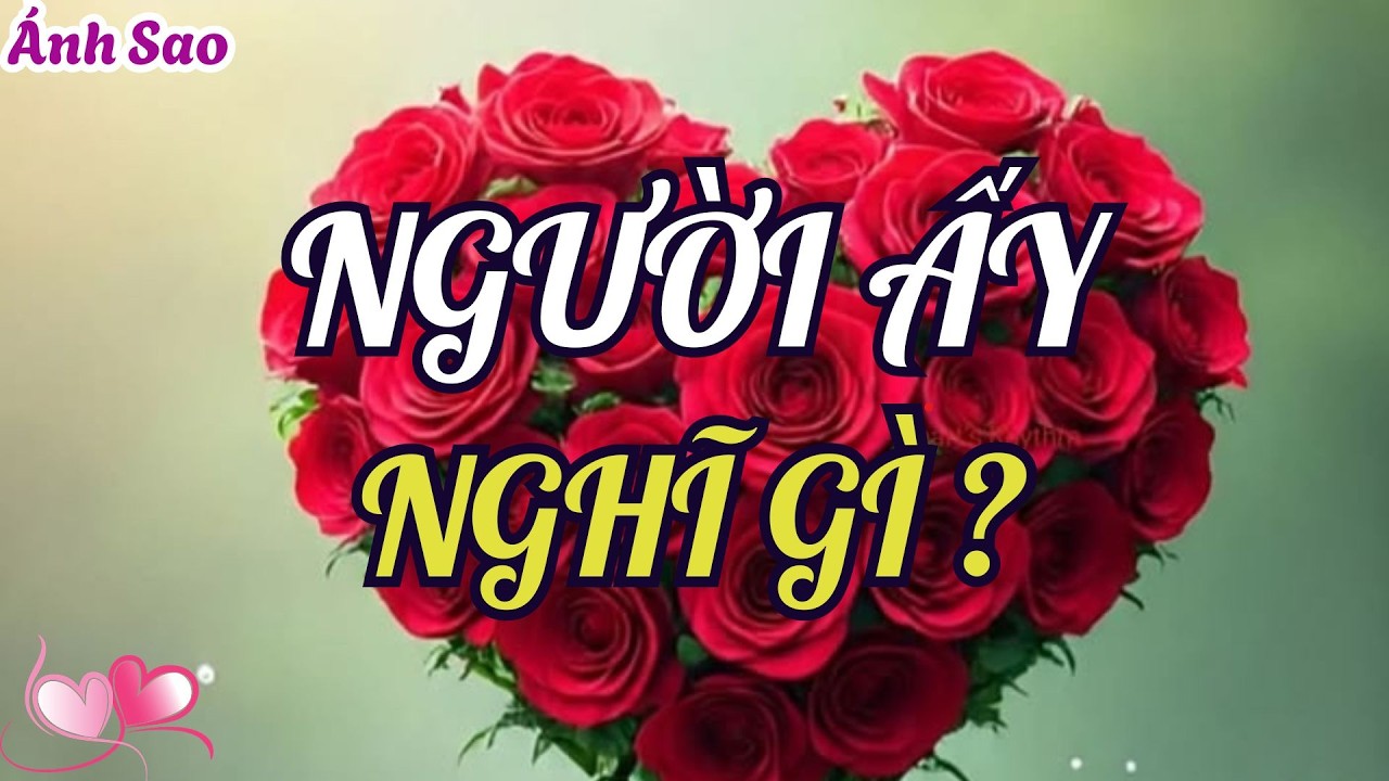 Tarot Tình Cảm | Người Ấy Đang Thực Sự Nghĩ Gì Về Bạn