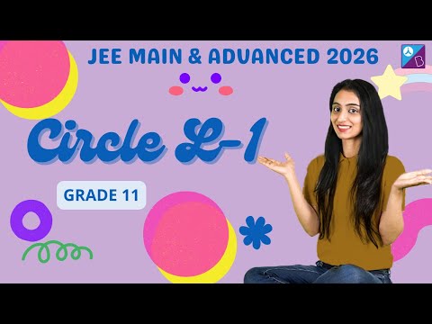 Circle | L-1 | Jee Main And Advanced 2026 | Grade 11