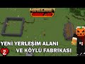 Köylü Fabrikası ve Yeni Yerleşim Alanı! | Hardcore bölüm 2