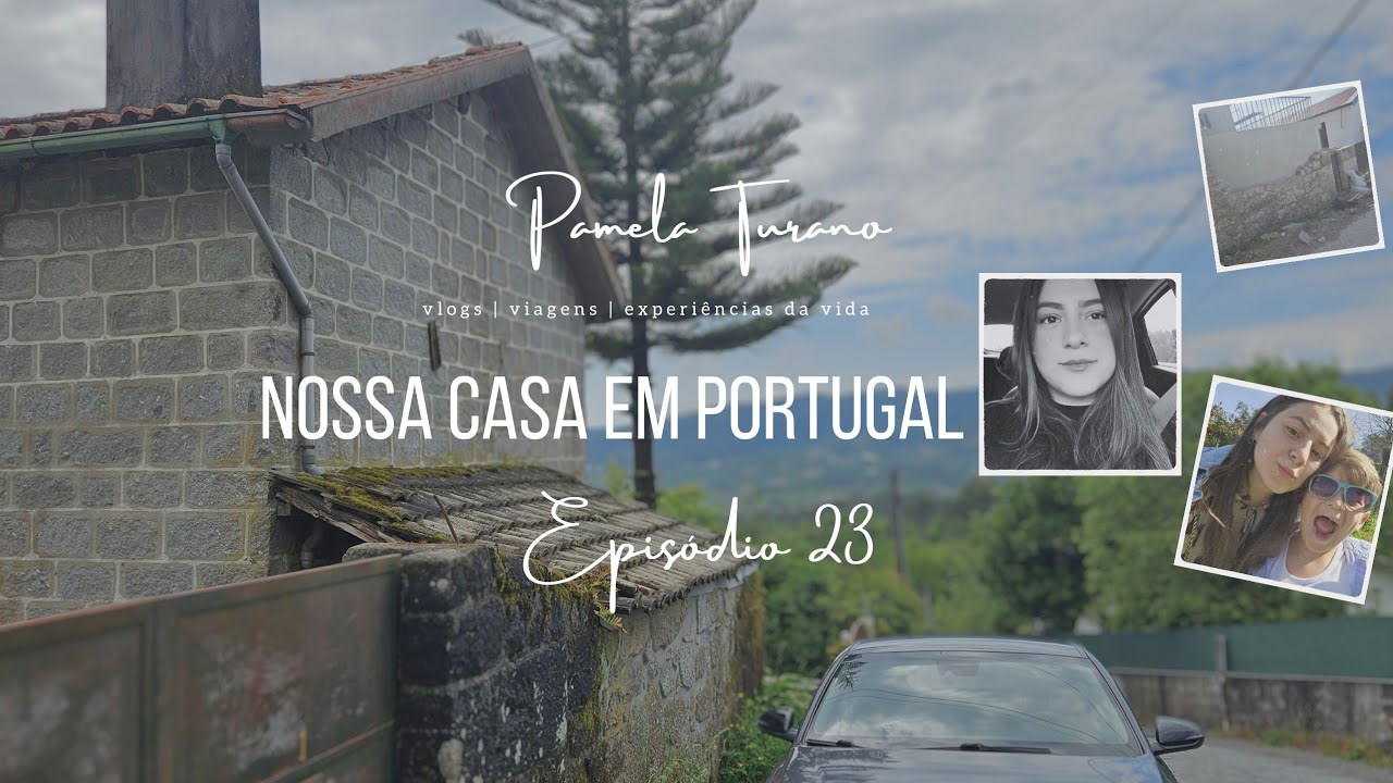 Episódio 23 - 🔨 Atualizações da Reforma da Semana | Nossa Casa em Portugal 🇵🇹