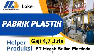LOWONGAN KERJA HARI INI II PABRIK PLASTIK HELPER PRODUKSI GAJI 4,7 JUTA 
