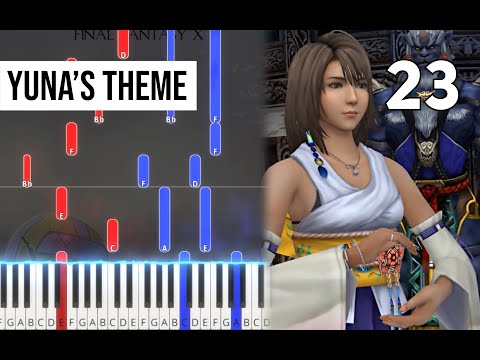 TPR - Yuna’s Theme (from A Fleeting Dream) - 23 - Final Fantasy X Piano Tutorial | Note Chart