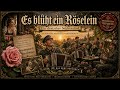 Es blüht ein Röselein – Herms Niel | Soldatenlied / Marschlied