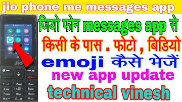 Jio phone me messages app se kisi ke pas photo video emoji kaise bheje .jio phone app new update