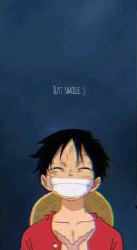One piece. Luffy. (just smile)