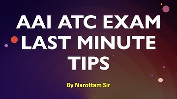 AAI ATC EXAM Preparation Strategy and Tips: Last Minute Tips by Narottam Sir || AAI ATC EXAM 2021 ||