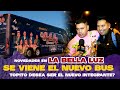 LA BELLA LUZ con novedades. Se viene el Nuevo Bus y Topito quiere ser parte de la agrupación?