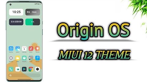 Origin OS - A Theme for all Xiaomi Devices [MIUI 12] ❤️