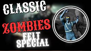 (CoD) Classic Zombies Felt Special.........