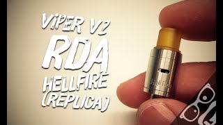 "Viper V2" RDA by "Hellfire" (Replica) [Electronic Cigarettes][Uncle Vape][ita]