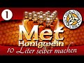 Met / Honigwein selber machen - Der 10 Liter Ansatz - Teil 1