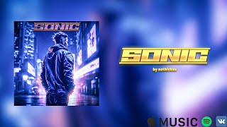 NETHICKXZ - SONIC (Official Audio)