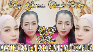 FULL ALBUM - MAK TRI SENDEN KEDIRIAN & AYU CEMPLUK LAGU JARANAN CAMPUR SARI Ft youtuber Tanah Laut
