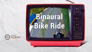 Binaural Bike Ride (spatial sound - listen on headphones)