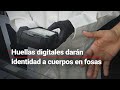 ¡Innovadora tecnología en Colima! | Huellas digitales ayudarán a identificar cuerpos abandonados