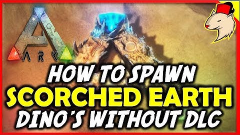 How To Spawn Scorched Earth Dinos On The Island/Center - Ark Survival Evolved - Free with PS Plus