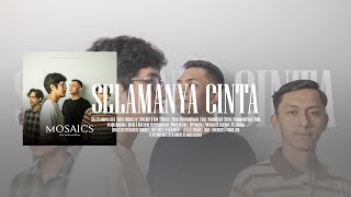 Mosaics - Selamanya Cinta (Official Lyric Video)