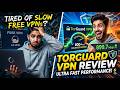 Tired of Slow Free VPNs? TorGuard VPN Review &amp; Performance