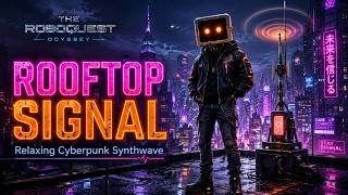 Rooftop Signal | Relaxing Cyberpunk Synthwave Mix