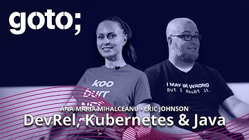 Driving Innovation with Kubernetes & Java • Ana-Maria Mihalceanu & Eric Johnson • GOTO 2022