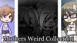 Mothers Weird Collection - Gacha TG TF