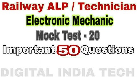 Electronic Mechanic Mock Test 20 | Railway ALP Technical | Electronic mechanic