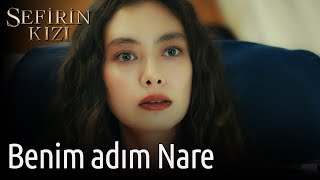 Sefirin Kızı | Benim Adım Nare